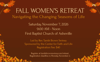 CENTER FOR FAITH & LIFE: FALL WOMEN’S RETREAT